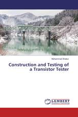 Construction and Testing of a Transistor Tester