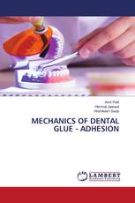 MECHANICS OF DENTAL GLUE - ADHESION