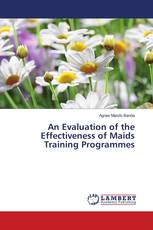 An Evaluation of the Effectiveness of Maids Training Programmes