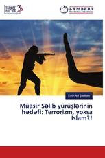 Müasir Səlib yürüşlərinin hədəfi: Terrorizm, yoxsa İslam?!