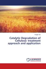 Catalytic Degradation of Cellulose: treatment approach and application