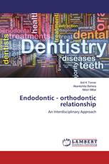 Endodontic - orthodontic relationship