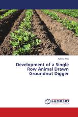 Development of a Single Row Animal Drawn Groundnut Digger
