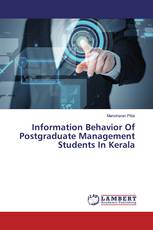 Information Behavior Of Postgraduate Management Students In Kerala