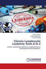 Chronic Lymphocytic Leukemia: from A to Z