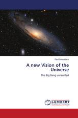 A new Vision of the Universe