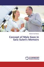 Concept of Male Gaze in Sara Suleri's Memoirs