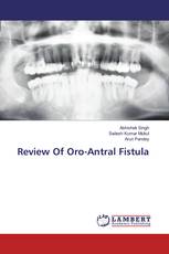 Review Of Oro-Antral Fistula
