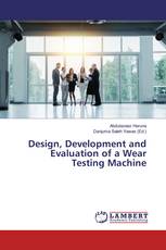 Design, Development and Evaluation of a Wear Testing Machine