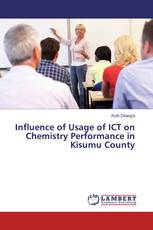 Influence of Usage of ICT on Chemistry Performance in Kisumu County