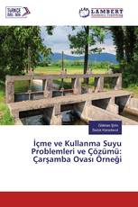 İçme ve Kullanma Suyu Problemleri ve Çözümü: Çarşamba Ovası Örneği