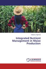 Integrated Nutrient Management in Maize Production