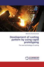 Development of casting pattern by using rapid prototyping