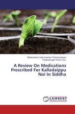 A Review On Medications Prescribed For Kalladaippu Noi In Siddha