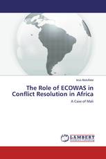 The Role of ECOWAS in Conflict Resolution in Africa