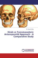Hinds vs Transmasseteric Anteroparotid Approach - A Comparative Study