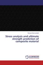 Stress analysis and ultimate strength prediction of composite material