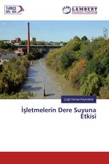 İşletmelerin Dere Suyuna Etkisi