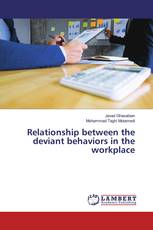 Relationship between the deviant behaviors in the workplace