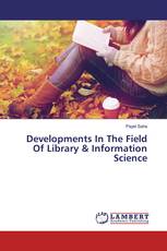 Developments In The Field Of Library & Information Science