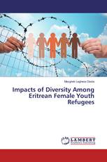 Impacts of Diversity Among Eritrean Female Youth Refugees