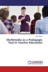 Multimedia as a Pedagogic Tool in Teacher Education