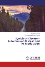 Symbiotic Disease – Autoimmune Disease and its Modulation