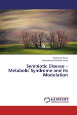Symbiotic Disease – Metabolic Syndrome and its Modulation