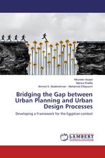 Bridging the Gap between Urban Planning and Urban Design Processes