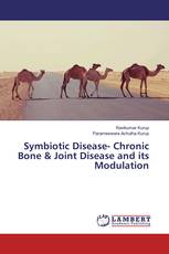 Symbiotic Disease- Chronic Bone & Joint Disease and its Modulation