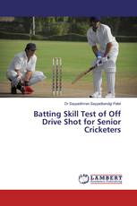 Batting Skill Test of Off Drive Shot for Senior Cricketers