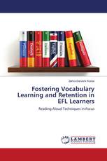 Fostering Vocabulary Learning and Retention in EFL Learners