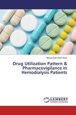 Drug Utilization Pattern & Pharmacovigilance in Hemodialysis Patients