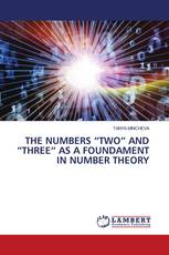 THE NUMBERS “TWO” AND “THREE“ AS A FOUNDAMENT IN NUMBER THEORY