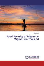 Food Security of Myanmar Migrants in Thailand