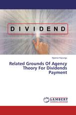 Related Grounds Of Agency Theory For Dividends Payment