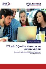 Yüksek Öğretim Kurumu ve Bölüm Seçimi