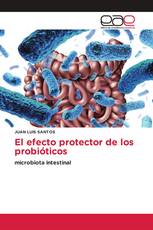 El efecto protector de los probióticos