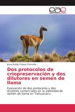 Dos protocolos de criopreservación y dos dilutores en semen de llama