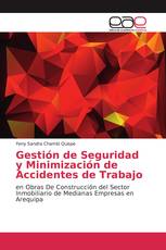 Gestión de Seguridad y Minimización de Accidentes de Trabajo