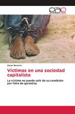 Víctimas en una sociedad capitalista