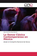 La Danza Clásica Contemporánea en México