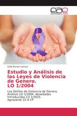 Estudio y Análisis de las Leyes de Violencia de Genero. LO 1/2004