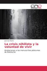 La crisis nihilista y la voluntad de vivir