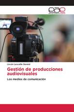 Gestión de producciones audiovisuales