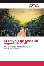 El estudio de casos en Ingeniería Civil