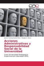 Acciones Administrativas y Responsabilidad Social de la Universidad