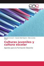 Culturas juveniles y cultura escolar