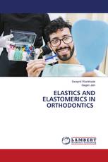 ELASTICS AND ELASTOMERICS IN ORTHODONTICS