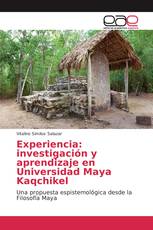 Experiencia: investigación y aprendizaje en Universidad Maya Kaqchikel